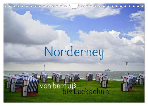 Norderney - von barfuß bis Lackschuh (Wandkalender 2027 DIN A4 quer), CALVENDO Monatskalender