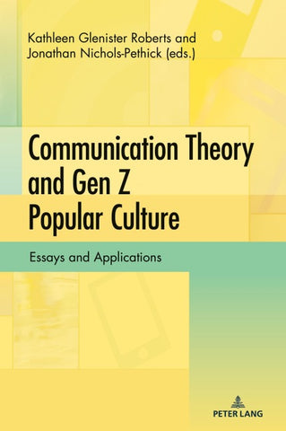 Communication Theory and Gen Z Popular Culture