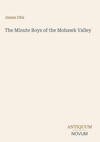 The Minute Boys of the Mohawk Valley
