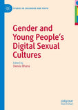 Gender and Young People's Digital Sexual Cultures