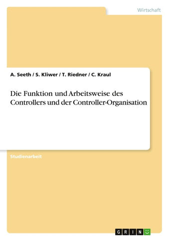 Die Funktion und Arbeitsweise des Controllers und der Controller-Organisation
