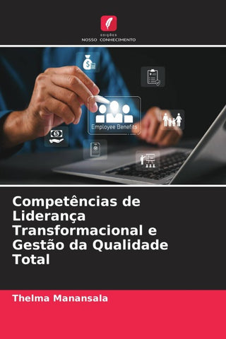 Competências de Liderança Transformacional e Gestão da Qualidade Total