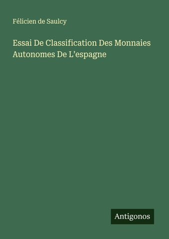 Essai De Classification Des Monnaies Autonomes De L'espagne