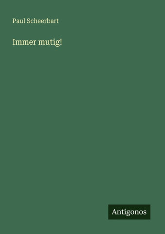 Immer mutig!
