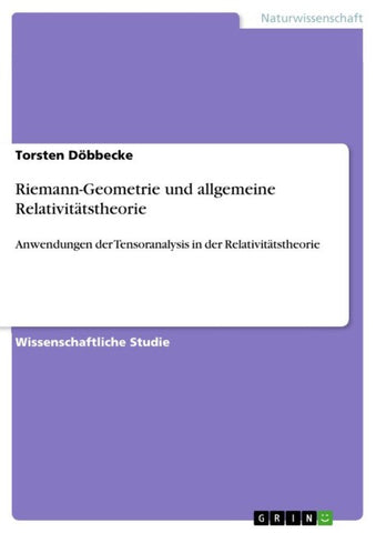 Riemann-Geometrie und allgemeine Relativitätstheorie