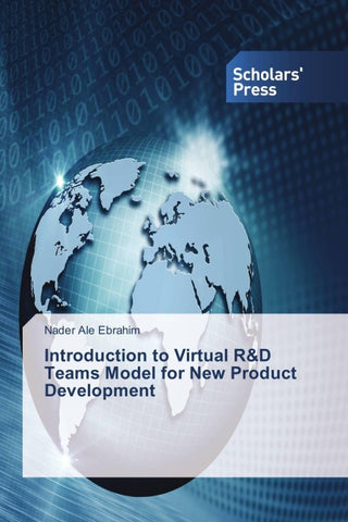 Introduction to Virtual R&D Teams Model for New Product Development