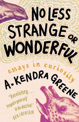 No Less Strange or Wonderful