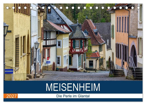 Meisenheim - Die Perle im Glantal (Tischkalender 2027 DIN A5 quer), CALVENDO Monatskalender