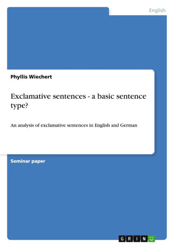 Exclamative sentences - a basic sentence type?