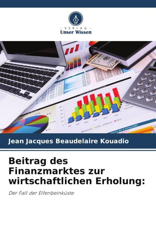 Beitrag des Finanzmarktes zur wirtschaftlichen Erholung: