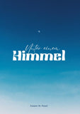Unter einem Himmel