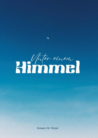 Unter einem Himmel