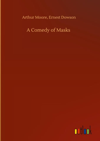 A Comedy of Masks