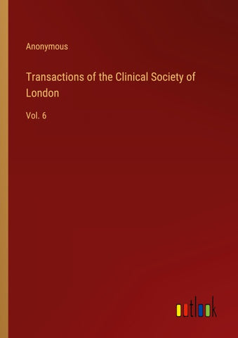 Transactions of the Clinical Society of London