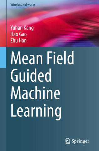 Mean Field Guided Machine Learning