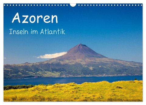 Azoren - Inseln im Atlantik (Wandkalender 2027 DIN A3 quer), CALVENDO Monatskalender