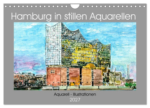 Hamburg in stillen Aquarellen (Wandkalender 2027 DIN A4 quer), CALVENDO Monatskalender