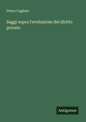 Saggi sopra l'evoluzione del diritto privato