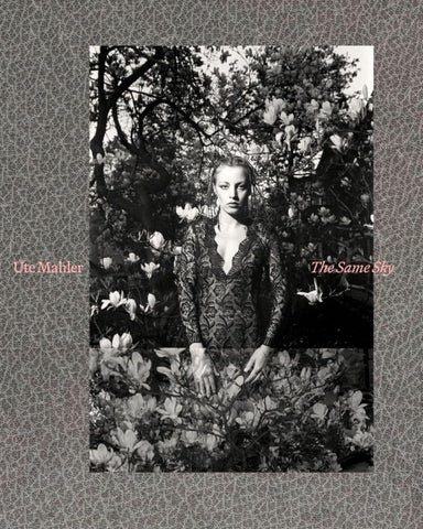 Ute Mahler | The Same Sky