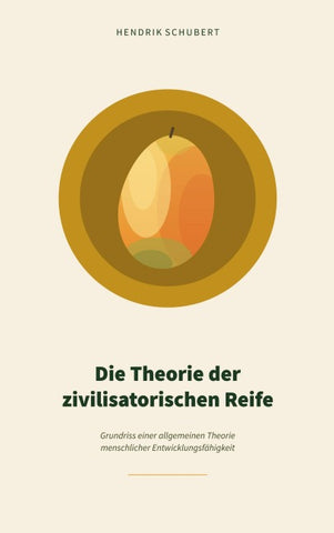 Die Theorie der zivilisatorischen Reife