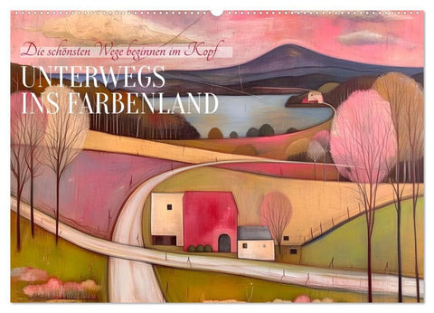 Unterwegs ins Farbenland (Wandkalender 2027 DIN A2 quer), CALVENDO Monatskalender