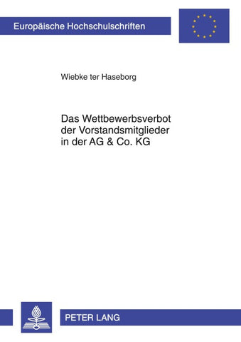 Das Wettbewerbsverbot der Vorstandsmitglieder in der AG & Co. KG