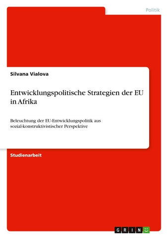 Entwicklungspolitische Strategien der EU in Afrika