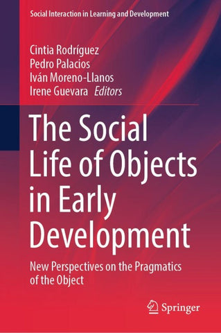 The Social Life of Objects in Early Development