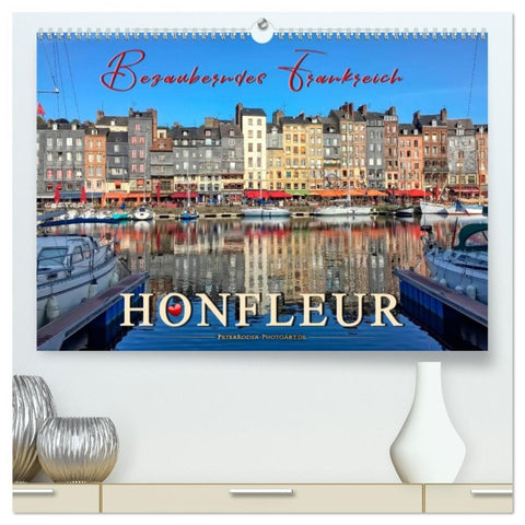Honfleur - Bezauberndes Frankreich (hochwertiger Premium Wandkalender 2026 DIN A2 quer), Kunstdruck in Hochglanz