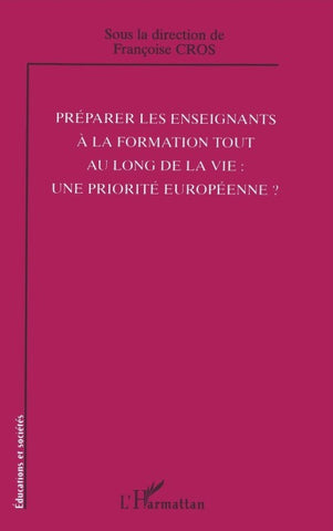 Préparer les enseignants à la formation tout au long de la vie: une priorité européenne?