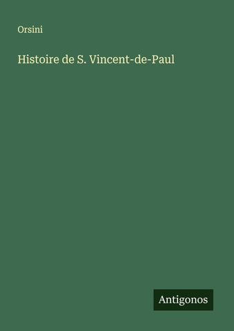 Histoire de S. Vincent-de-Paul
