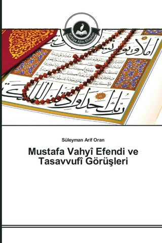 Mustafa Vahyî Efendi ve Tasavvufî Görü¿leri
