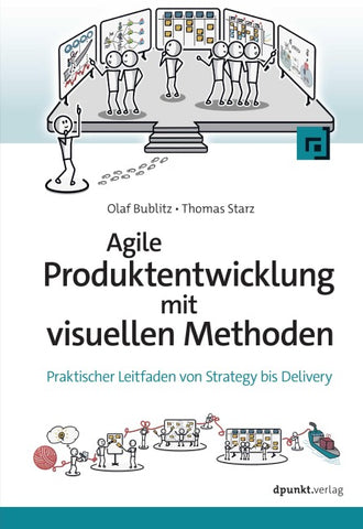 Agile Produktentwicklung mit visuellen Methoden