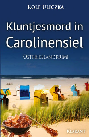 Kluntjesmord in Carolinensiel. Ostfrieslandkrimi