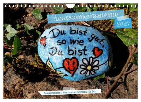 Achtsamkeitssteine - Inspirationen & Mutmacher-Sprüche für Dich (Wandkalender 2027 DIN A4 quer), CALVENDO Monatskalender