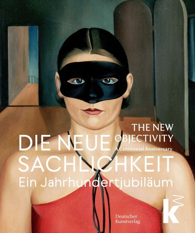 Die Neue Sachlichkeit / The New Objectivity