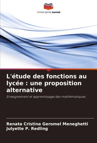 L'étude des fonctions au lycée : une proposition alternative