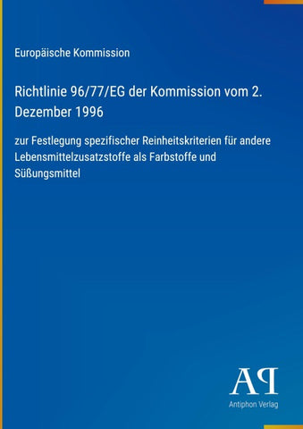 Richtlinie 96/77/EG der Kommission vom 2. Dezember 1996