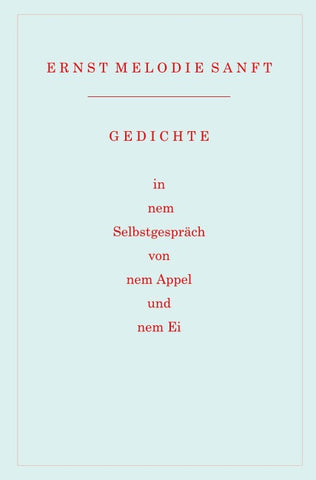 Gedichte in nem Selbstgespräch von nem Appel und nem Ei