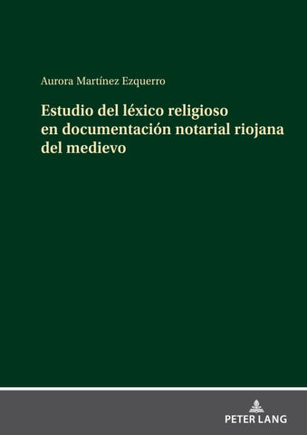 Estudio del léxico religioso en documentación notarial riojana del medievo