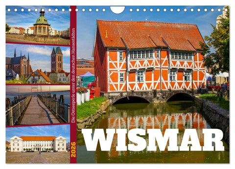Wismar - Die Ostseeperle unter den deutschen Hansestädten (Wandkalender 2026 DIN A4 quer), CALVENDO Monatskalender