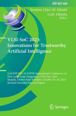 VLSI-SoC 2023: Innovations for Trustworthy Artificial Intelligence