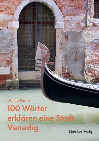 100 Wörter erklären eine Stadt. Venedig
