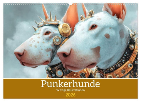Punkerhunde - Witzige Illustrationen (Wandkalender 2026 DIN A2 quer), CALVENDO Monatskalender