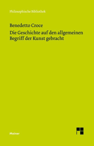 Die Geschichte auf den allgemeinen Begriff der Kunst gebracht
