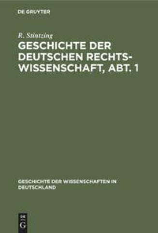 Geschichte der deutschen Rechtswissenschaft, Abt. 1