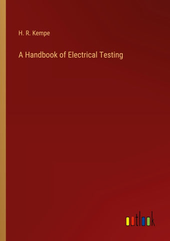 A Handbook of Electrical Testing