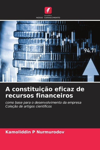 A constituição eficaz de recursos financeiros