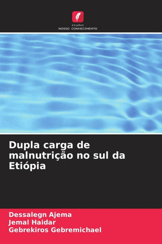 Dupla carga de malnutrição no sul da Etiópia