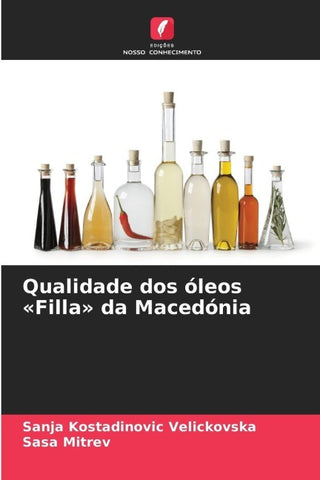 Qualidade dos óleos 'Filla' da Macedónia